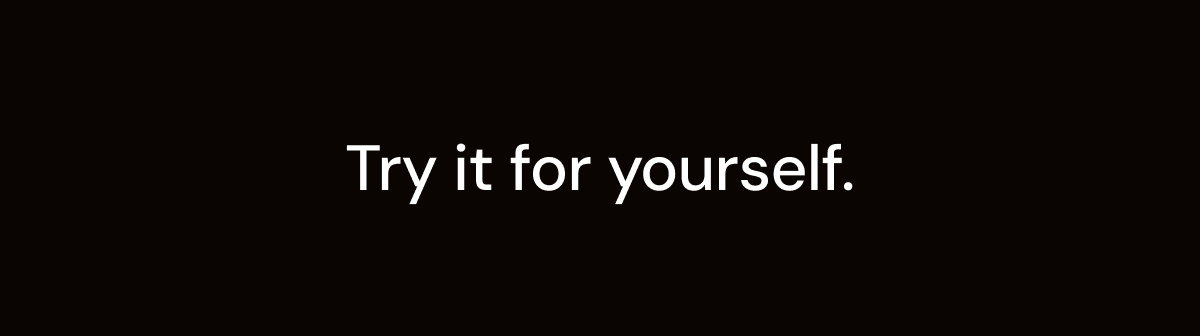 Try it for yourself.