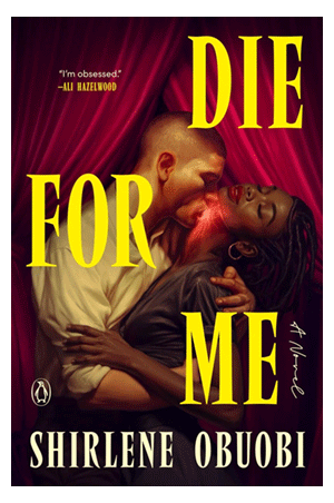 Book cover for die for me a novel shirlene obuobi