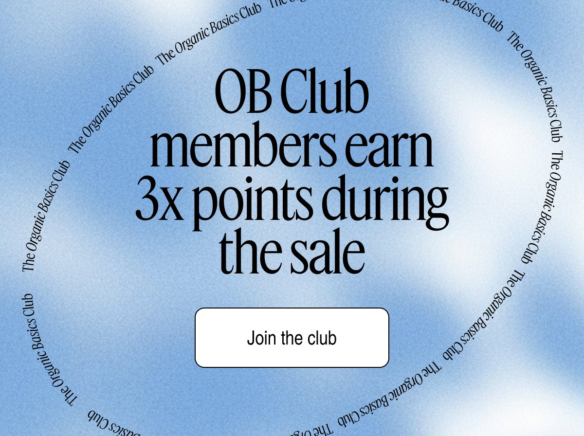 OB club members earn 3x points during the sale