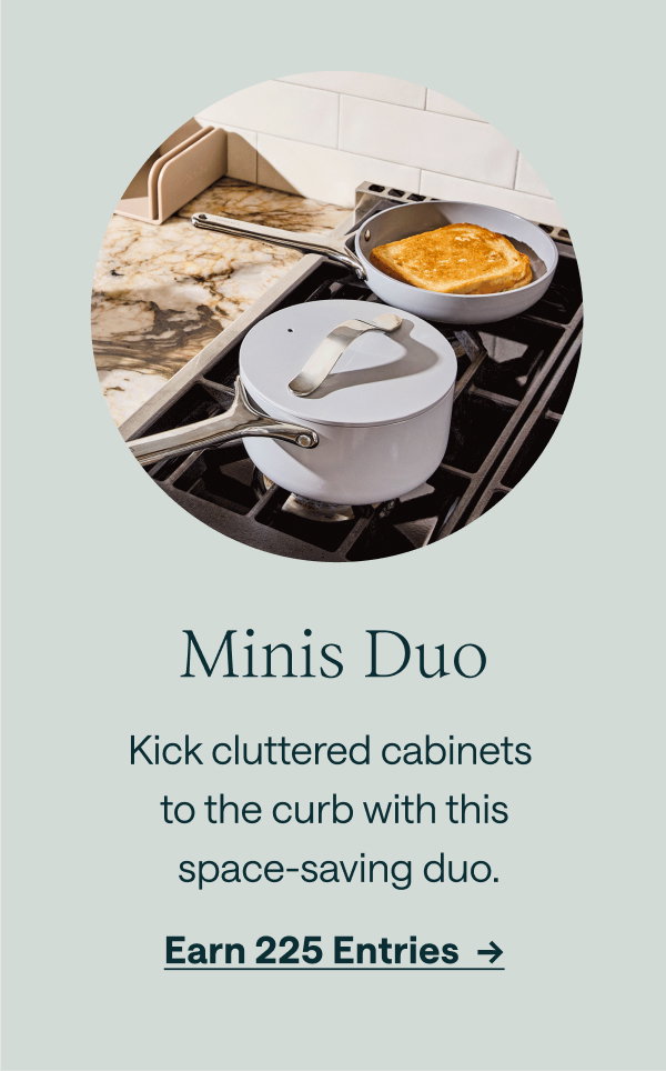 Minis Duo  Kick cluttered cabinets to the curb with this space-saving duo.  [[Earn 225 Entries →]]