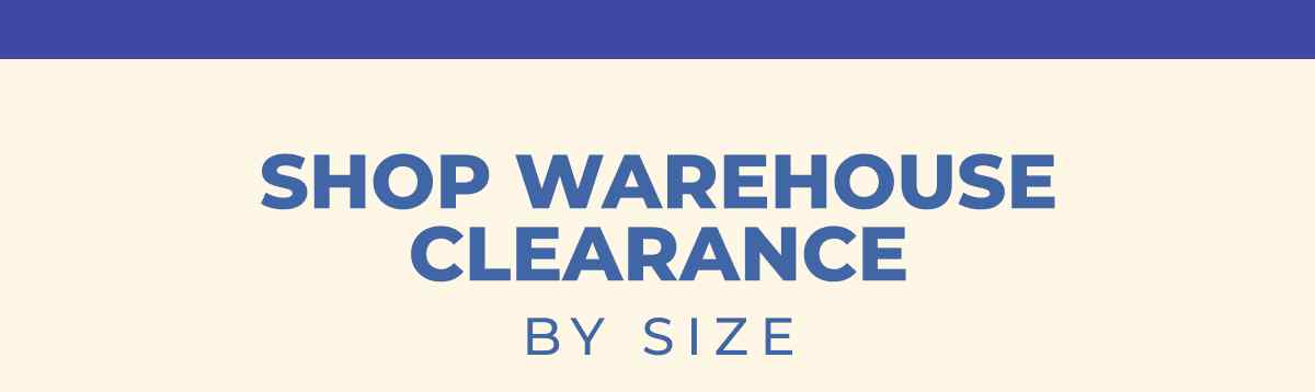 Shop Warehouse Clearance