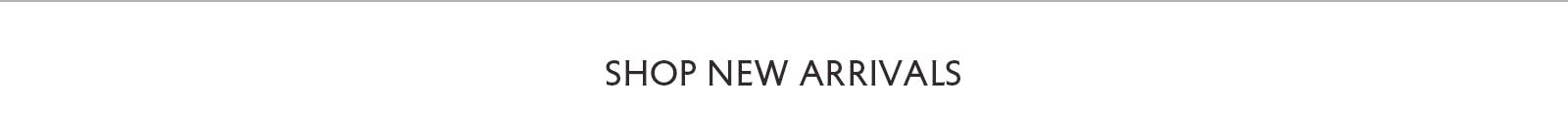 Shop New Arrivals