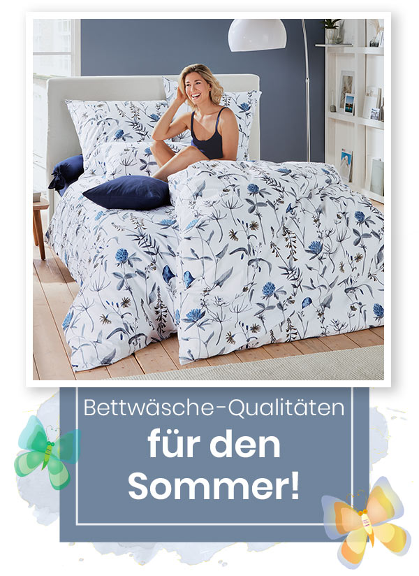Bettwäsche-Qualitäten für den Sommer!