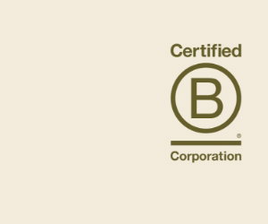 We're Certified B Corp