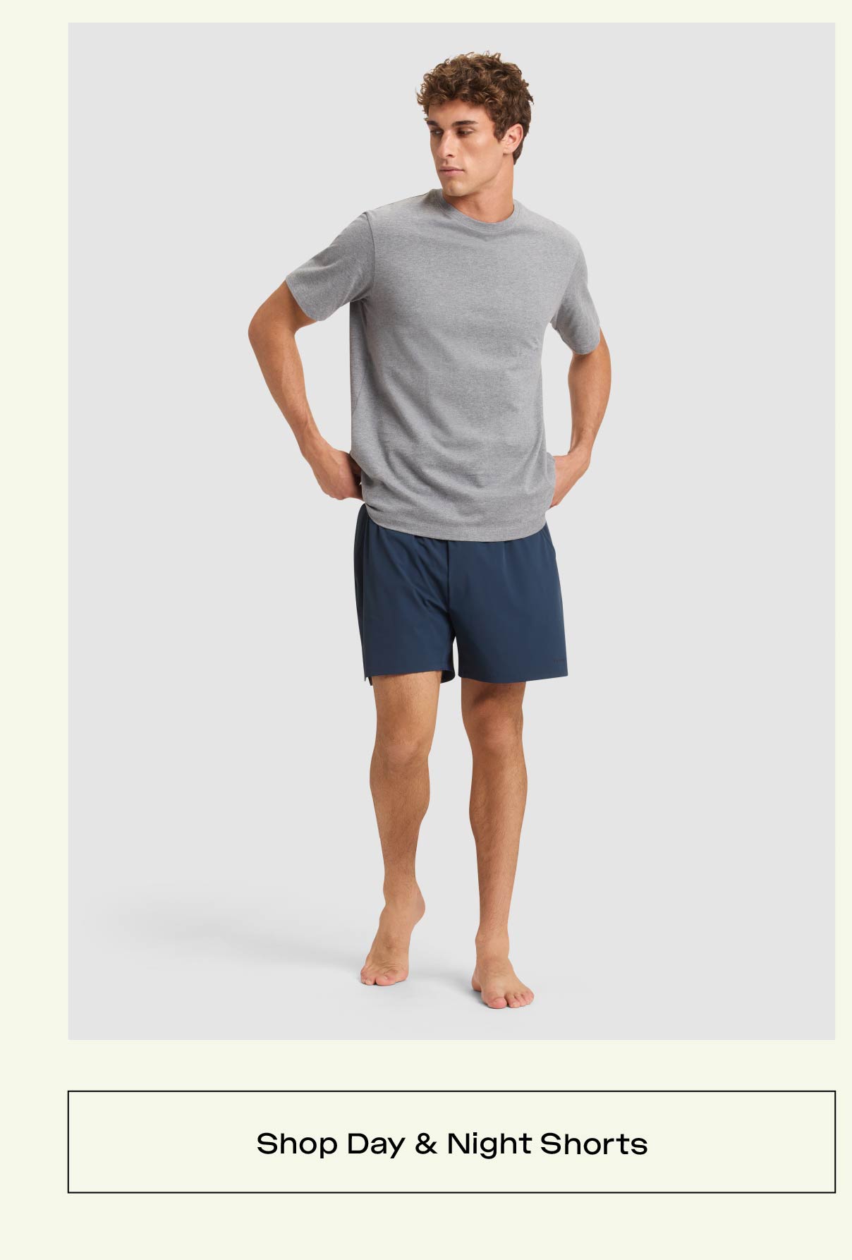 SHOP DAY & NIGHT SHORTS