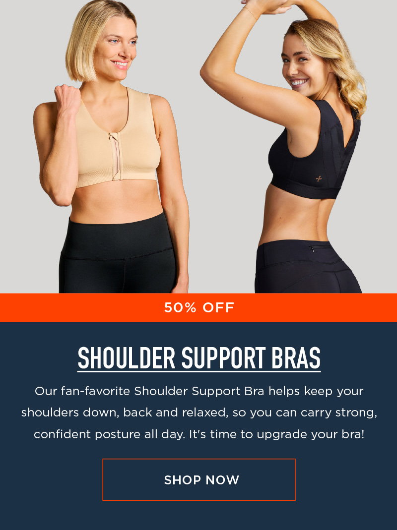 BOGO FREE SHOULDER SUPPORT BRAS SHOP NOW