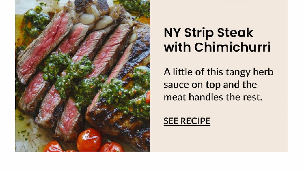 NY Strip Steak with Chimichurri | SEE RECIPE