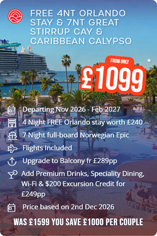 Free 4nt Orlando Stay & 7nt Great Stirrup Cay & Caribbean Calypso – Smart Holiday promotional image. From £1,099 Includes: Departing Nov 2026 - Feb 2027, 4 Night FREE Orlando stay worth £240, 7 Night full-board Norwegian Epic, Flights Included, Upgrade to Balcony fr £289pp, Add Premium Drinks, Speciality Dining, Wi-Fi & $200 Excursion Credit for £249pp, Price based on 2nd Dec 2026. WAS £1599 YOU SAVE £1000 PER COUPLE