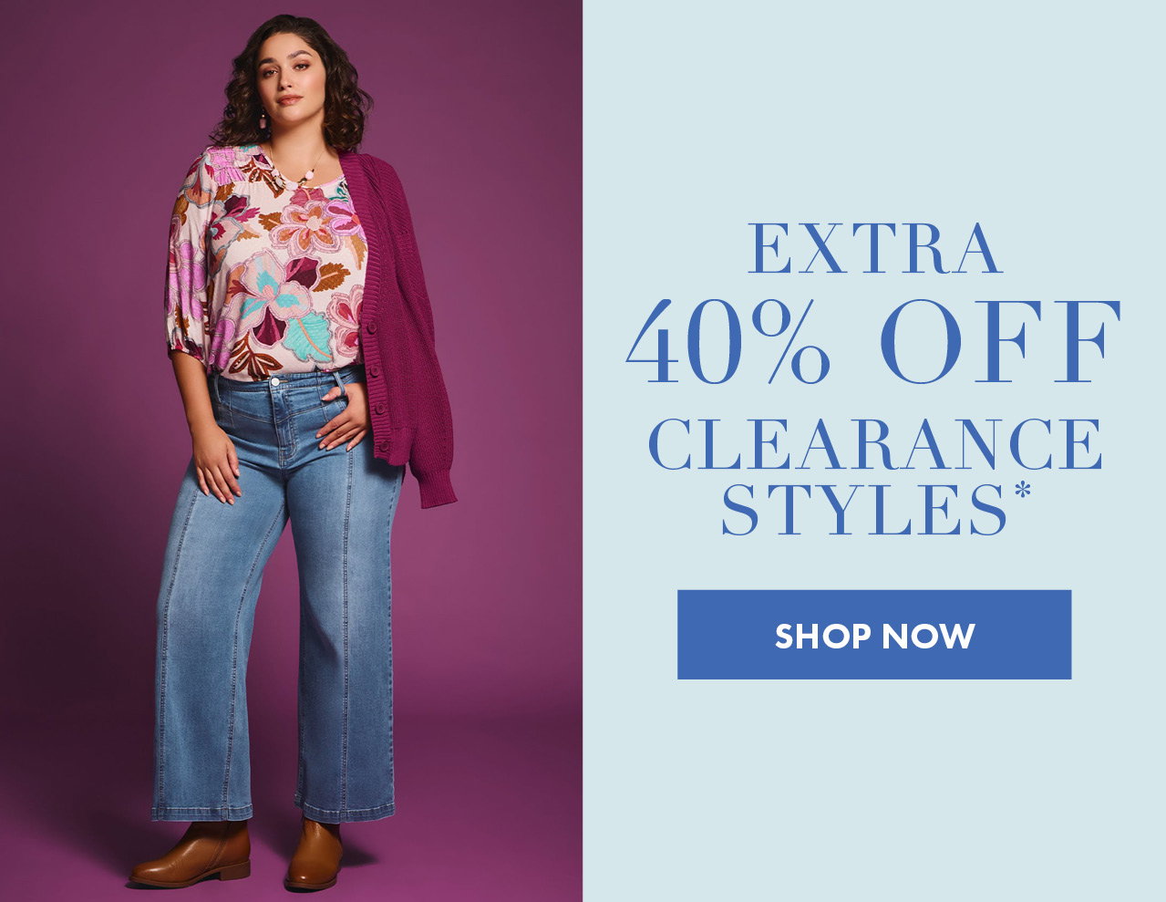 Extra 40% Off Clearance Styles*