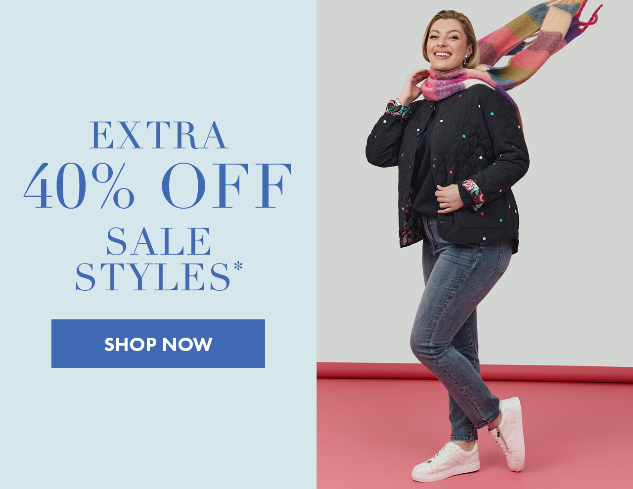 Extra 40% Off Sale Styles*