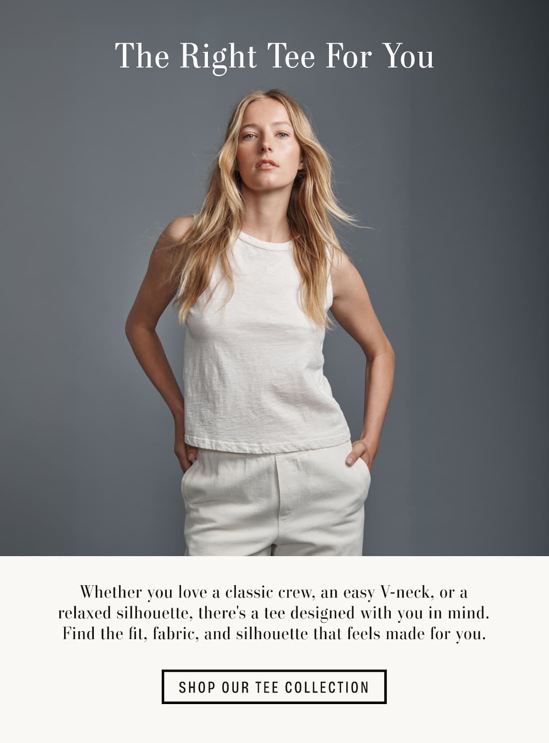 Image shows a model wearing the Ambria Top in Beach. Text reads: The right tee for you. Whether you love a classic crew, an easy V-neck, or a relaxed silhouette, there's a tee designed with you in mind. Find the fit, fabric, and silhouette that feels made for you.
