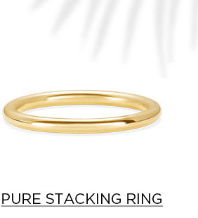 PURE STACKING RING