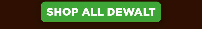 SHOP ALL DEWALT
