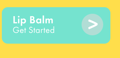 Lip Balm - Get Started