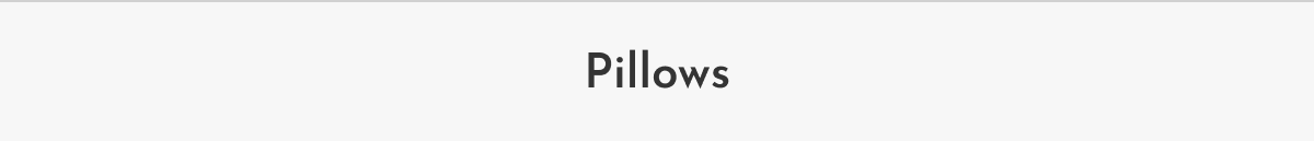 Pillows