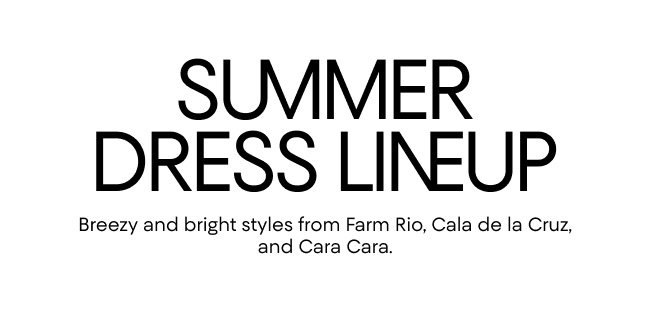 Summer Dress Lineup