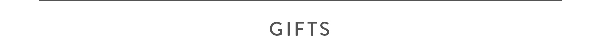 GIFTS