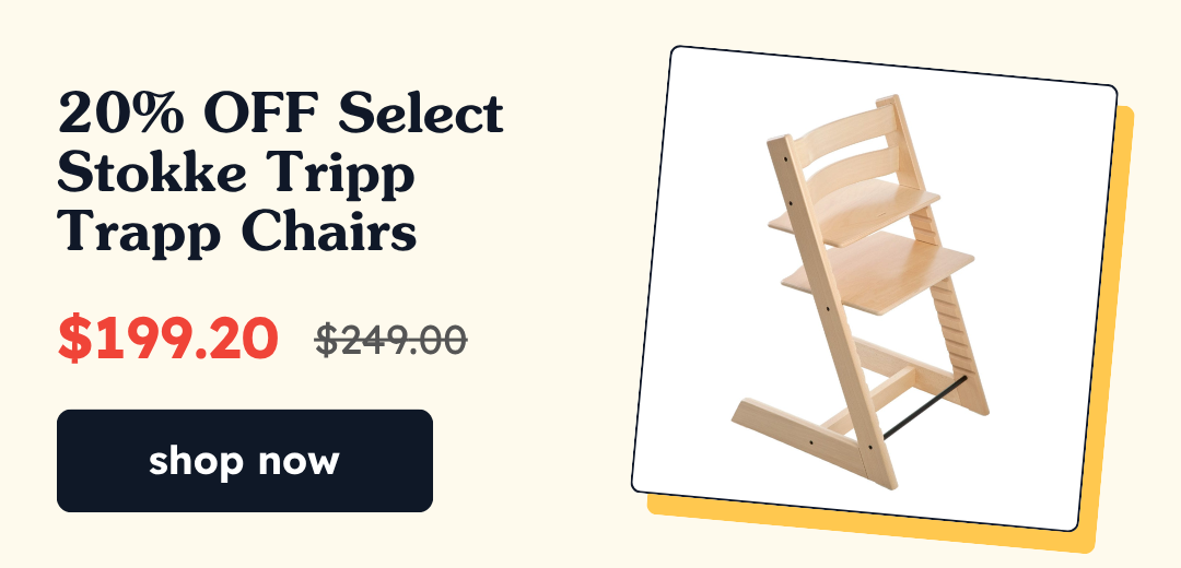 20% OFF Select Stokke Tripp Trapp Chairs