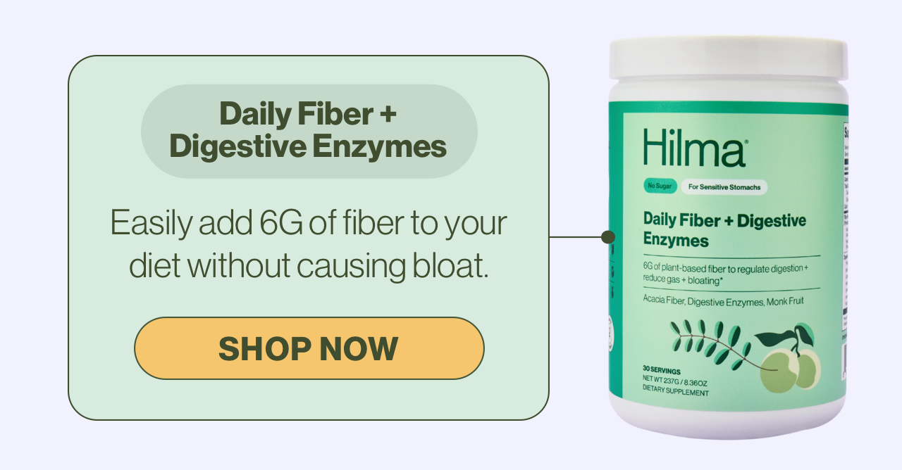 Daily Fiber + Digestive Enzymes. Easily add 6G of fiber to your diet without causing bloat. Shop Now. 