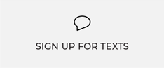 Sign Up For Texts