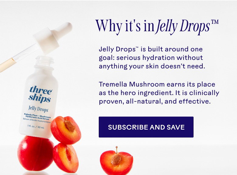Why it's in ​​Jelly Drops™