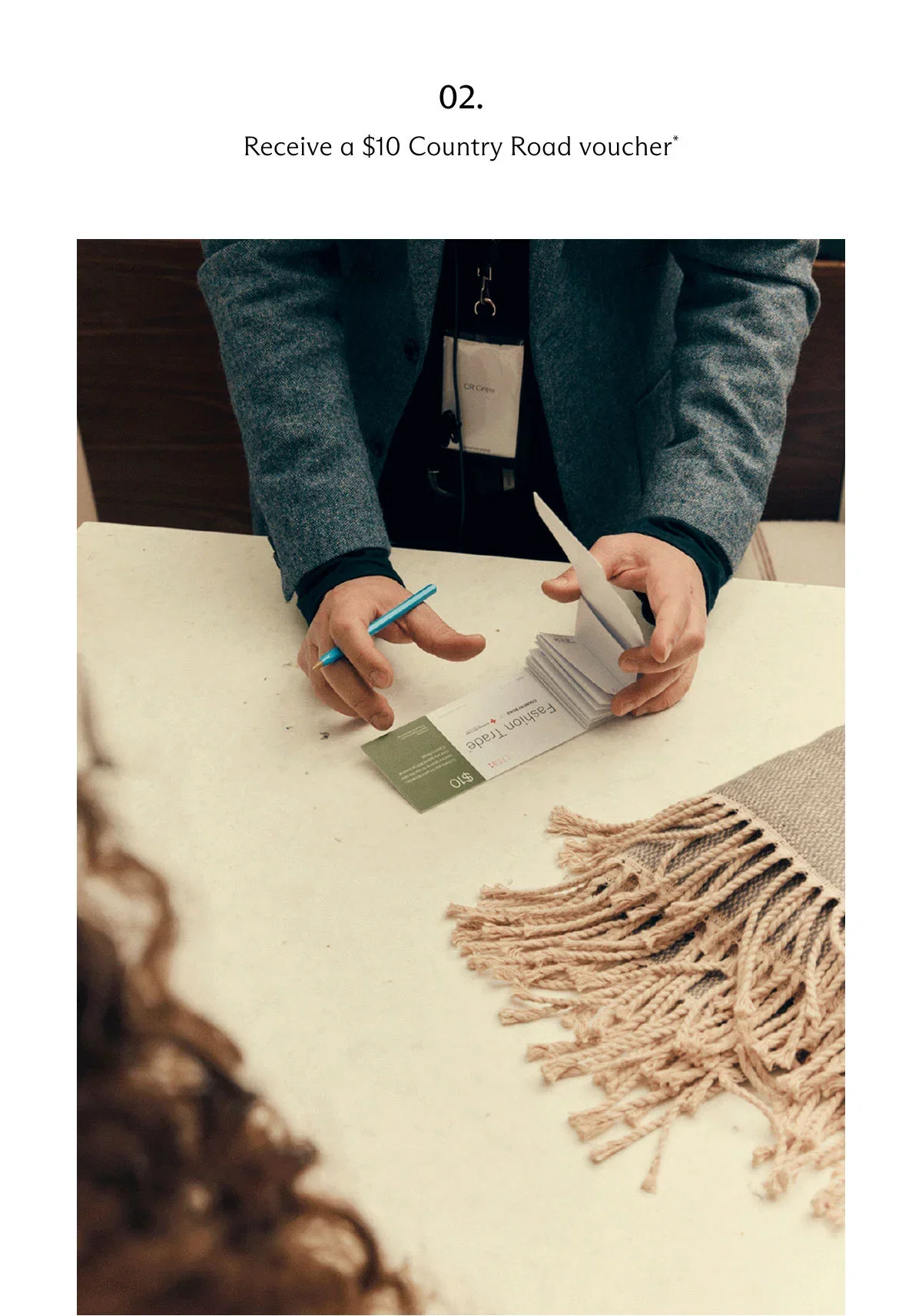 02. Receive a $10 Country Road voucher*