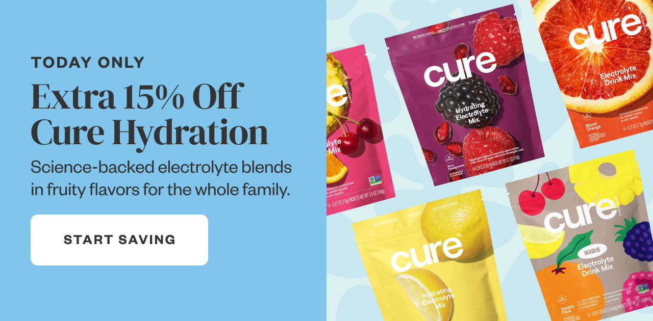 Today Only: Extra 15% Off Cure Hydration. Start Saving.