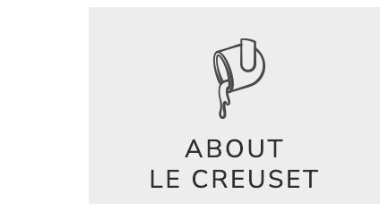 About Le Creuset