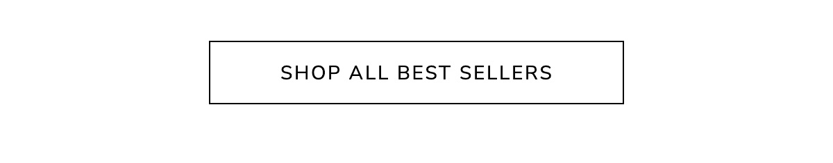 SHOP ALL BEST SELLERS