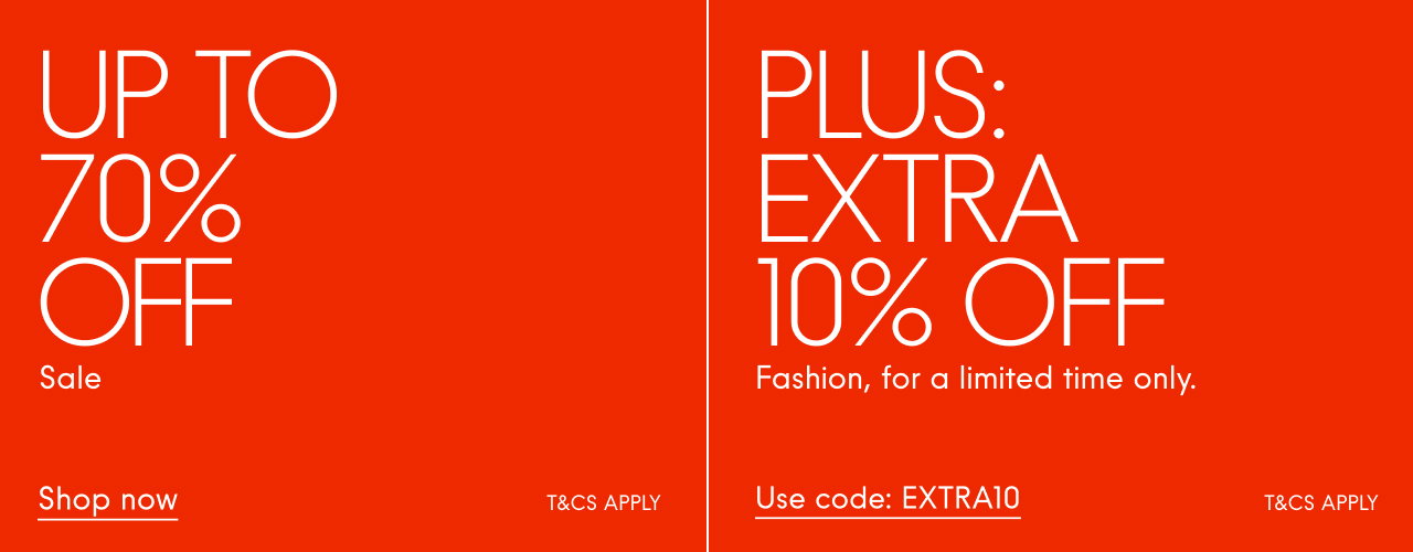 Up to 70% off Sale Plus: Extra 10% off  Fashion, for a limited time only. Use code: EXTRA10 Shop now