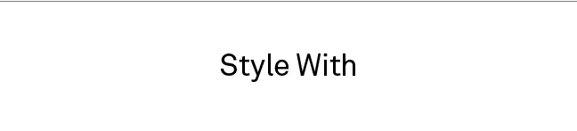 Style With