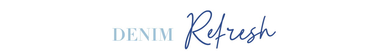 Denim Refresh