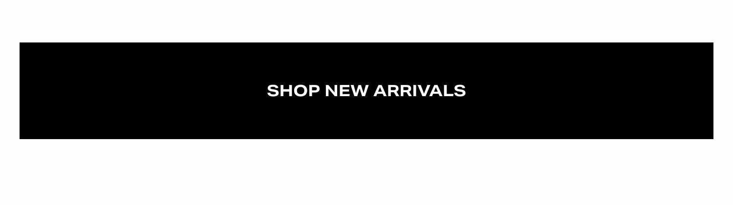 Shop New Arrivals