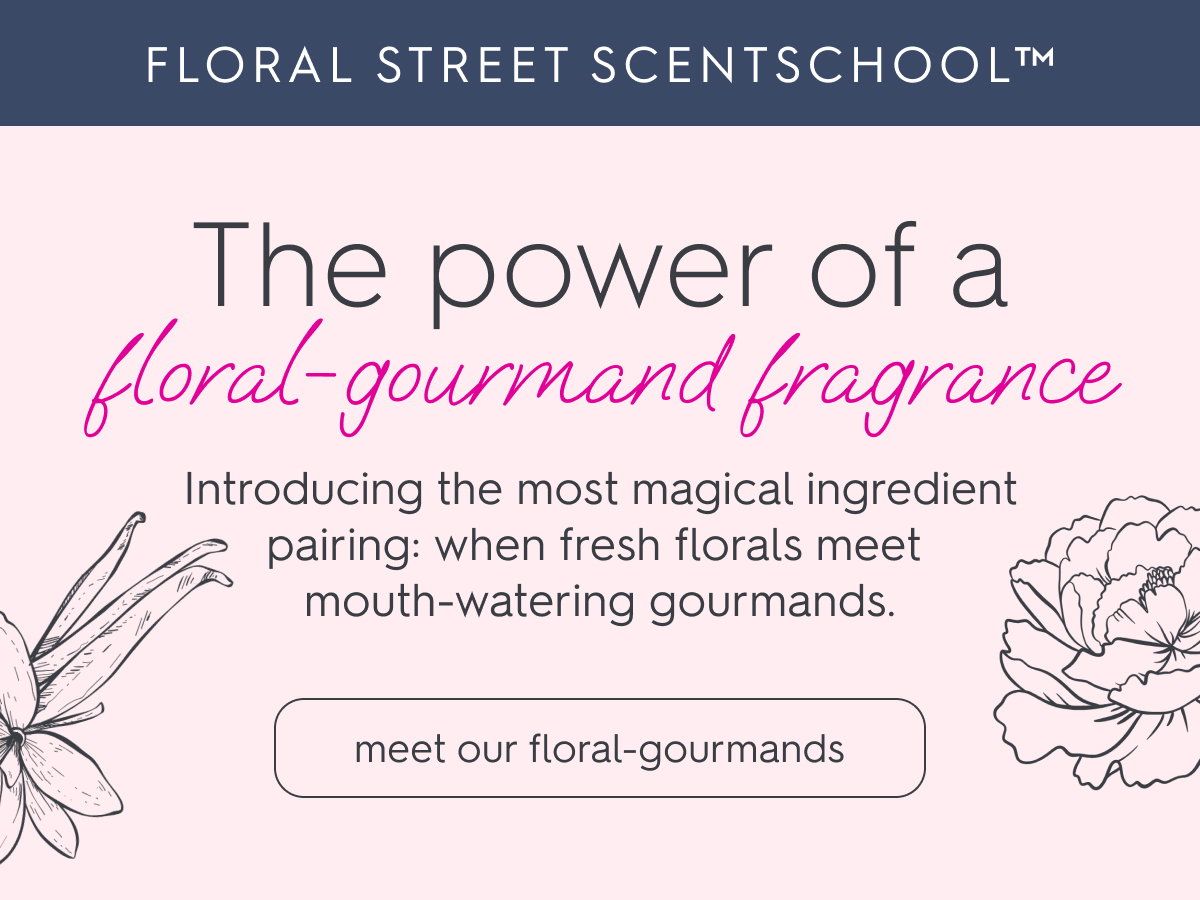 The power of a floral-gourmand fragrance