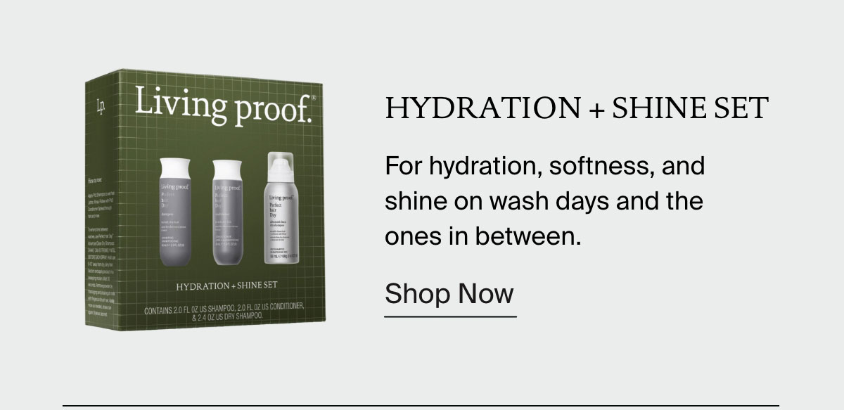 Hydration + Shine Set | For hydration, softness, and shine on wash days and the ones in between. | Shop Now