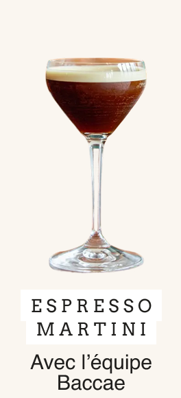 Espresso Martini avec l'équipe Baccae