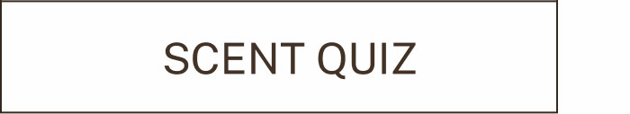 SCENT QUIZ
