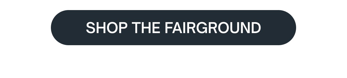 SHOP THE FAIRGROUND