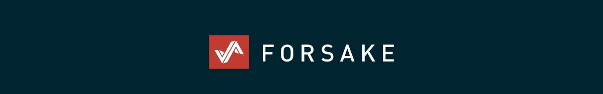 Forsake