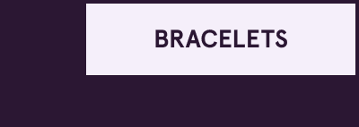 Click here for bracelets