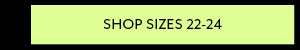 Shop Sizes 22-24