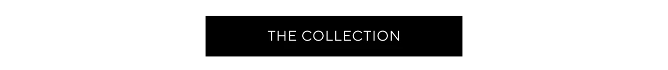 THE COLLECTION