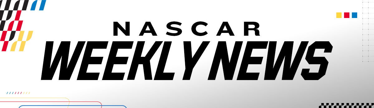 NASCAR Weekly News