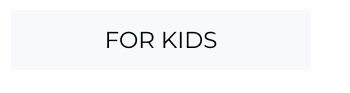 For Kids