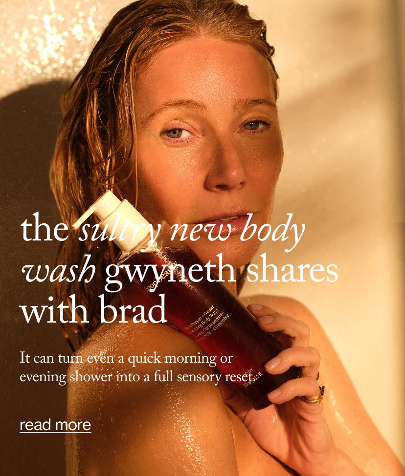 The Sultry New Body Wash Gwyneth Shares with Brad 