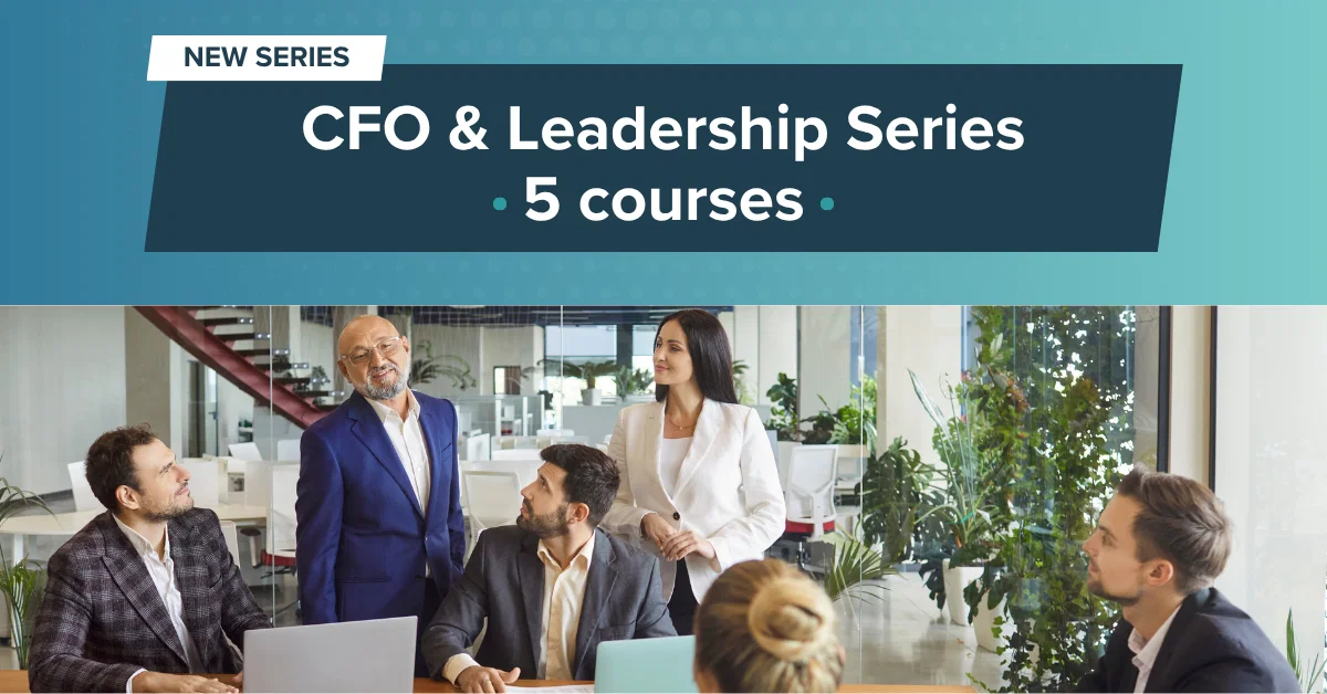 New Course Series: CFO &amp; Leadership