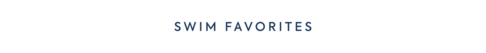 SWIM FAVORITES