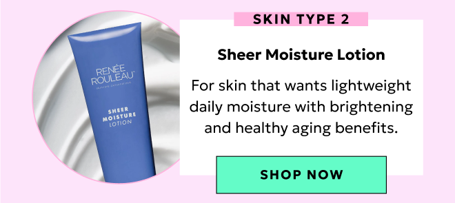 Skin Type 2: Sheer Moisture Lotion.
