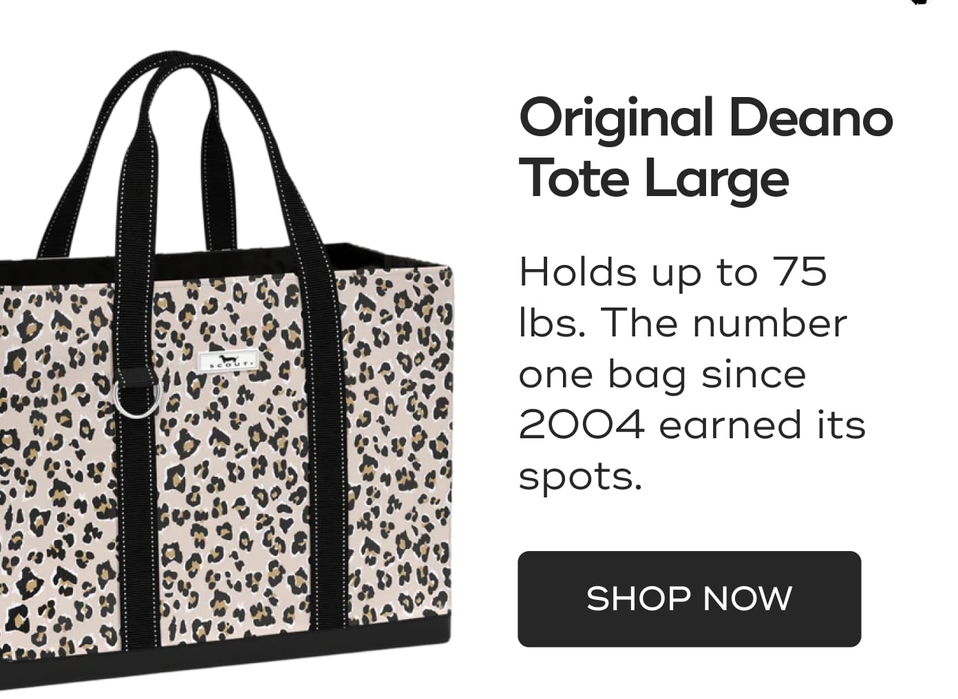 Original Deano Tote Large. Holds up to 75 lbs. The number one bag since 2004 earned its spots. SHOP NOW