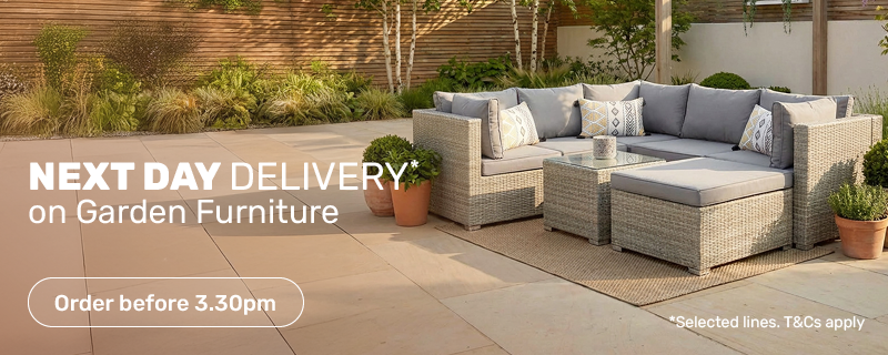 Next day delivery on garden furniture. Order before 3:30pm. Selected lines, T&Cs apply